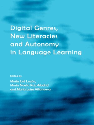 cover image of Digital Genres, New Literacies and Autonomy in Language Learning